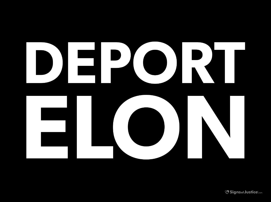 Deport Elon