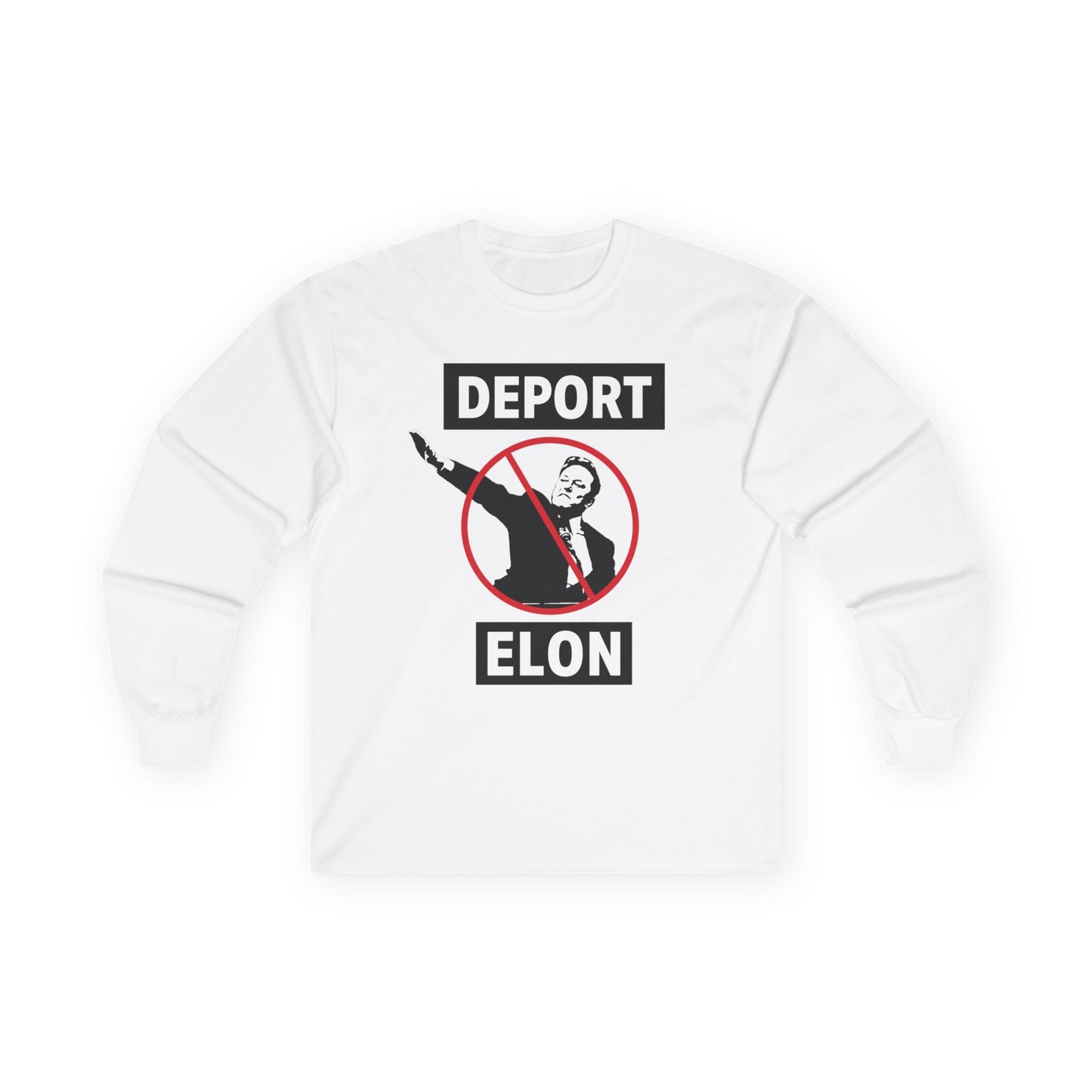 "Deport Elon Musk" Unisex Long Sleeve T-Shirt