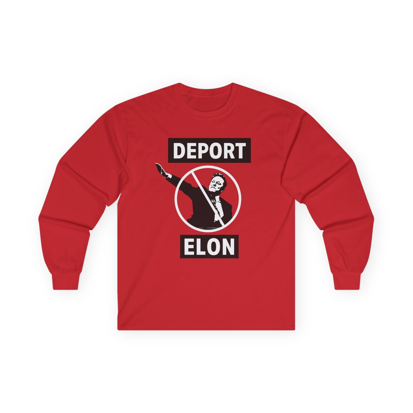 "Deport Elon Musk" Unisex Long Sleeve T-Shirt