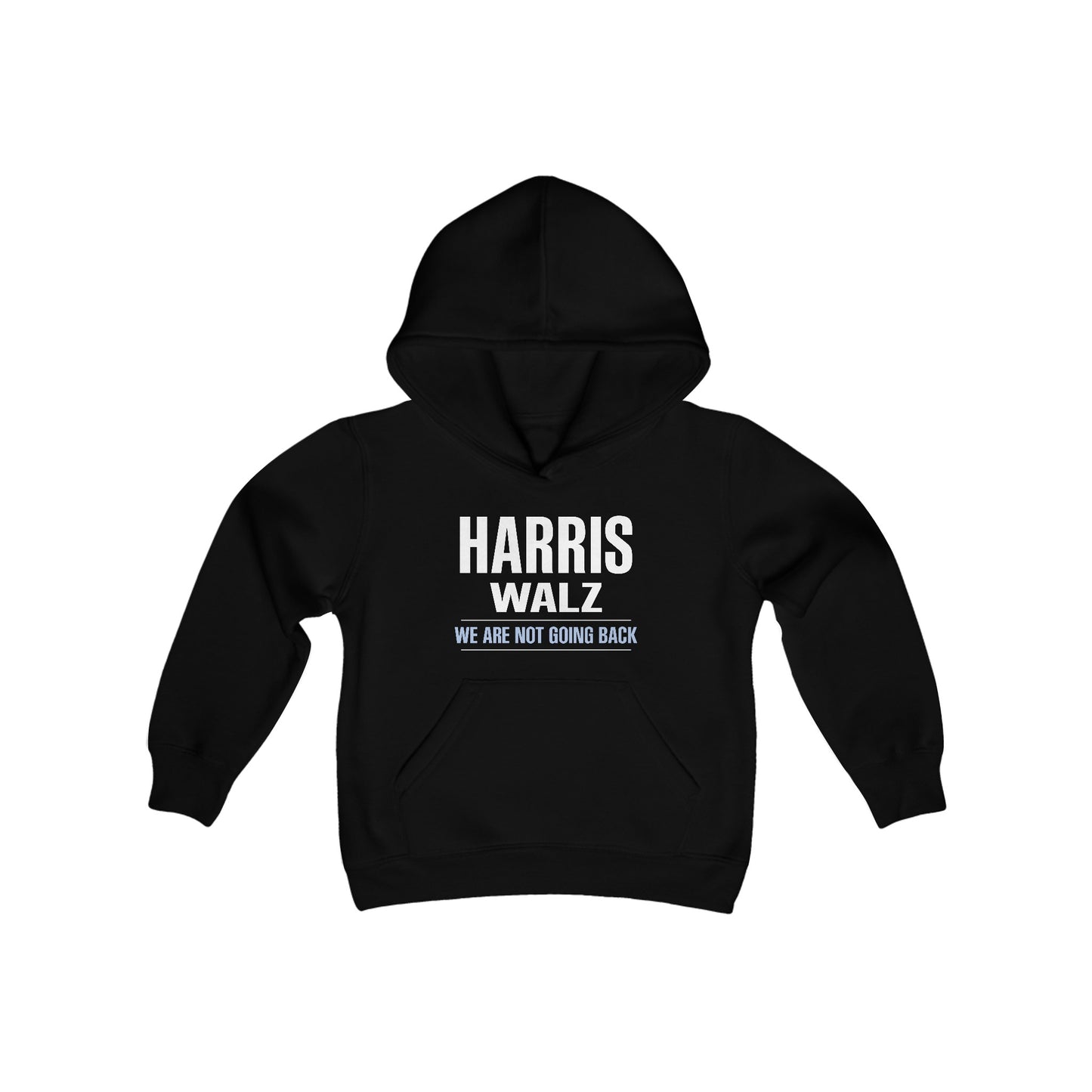 “Harris Walz - We Are Not Going Back” Youth Hoodie