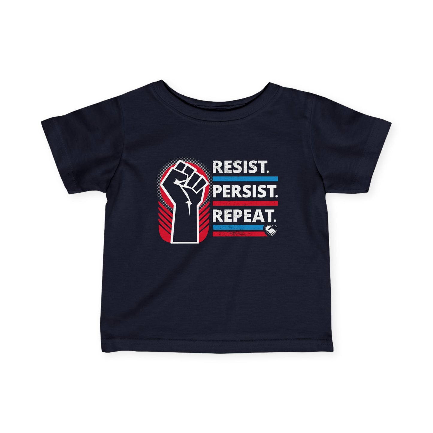 “Resist Persist Repeat” Infant Tee