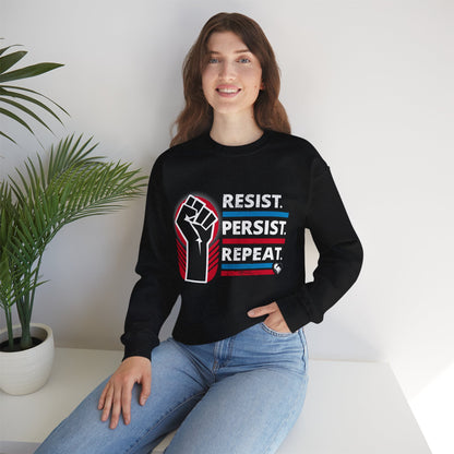 “Resist Persist Repeat” Unisex Sweatshirt