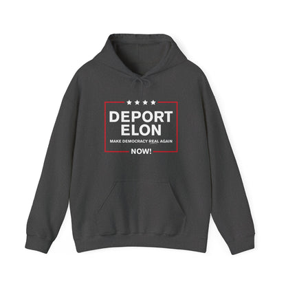 "Deport Elon Make Democracy Real Again" Unisex Hoodie