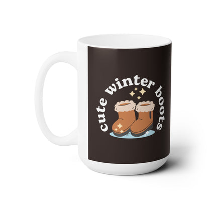 “Cute Winter Boots” 15 oz. Mug