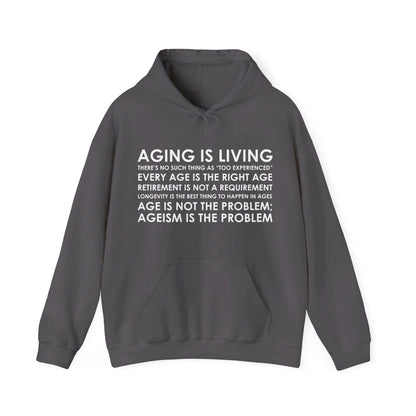 “Aging Is Living” Unisex Hoodie