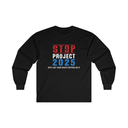 “STOP Project 2025” Unisex Long Sleeve T-Shirt