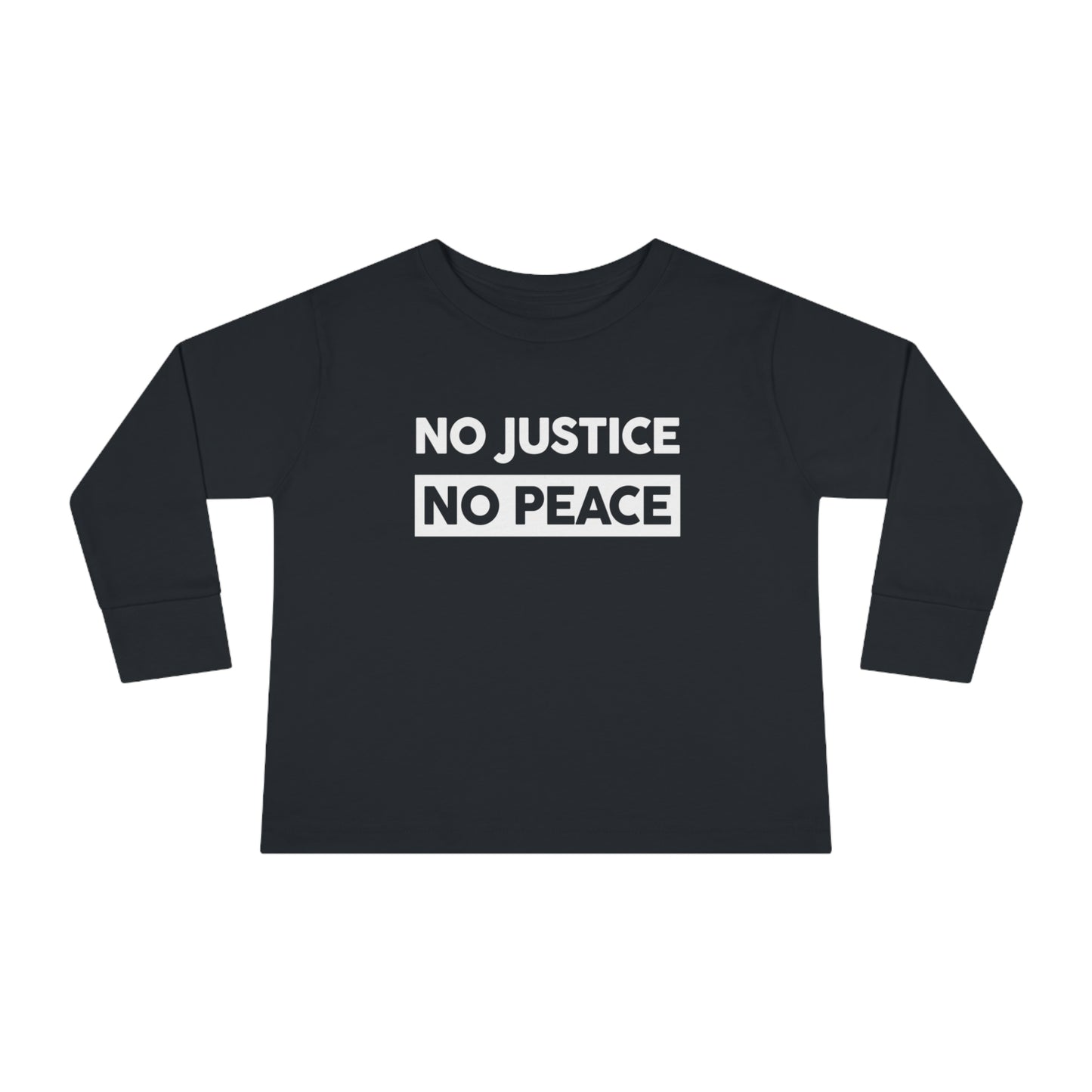 “No Justice, No Peace” Toddler Long Sleeve Tee