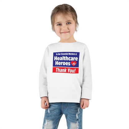 “Healthcare Heroes” Toddler Long Sleeve Tee