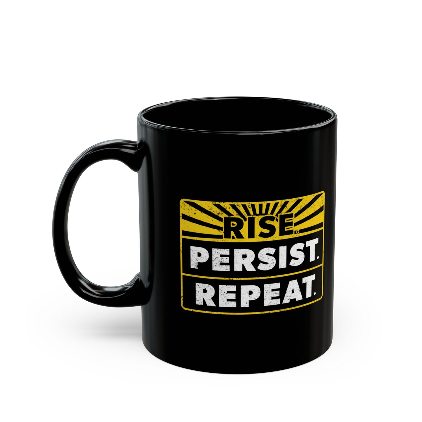 “Rise Persist Repeat” 11 oz. Mug