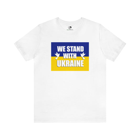 “We Stand With Ukraine” Unisex T-Shirt (Bella+Canvas)