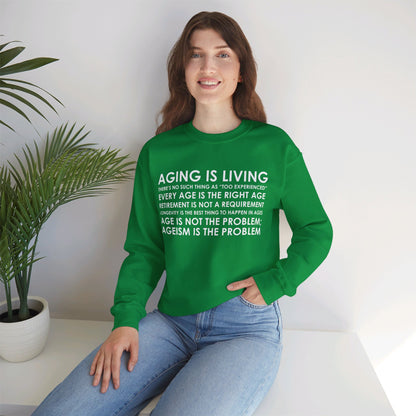 “Aging Is Living” Unisex Sweatshirt