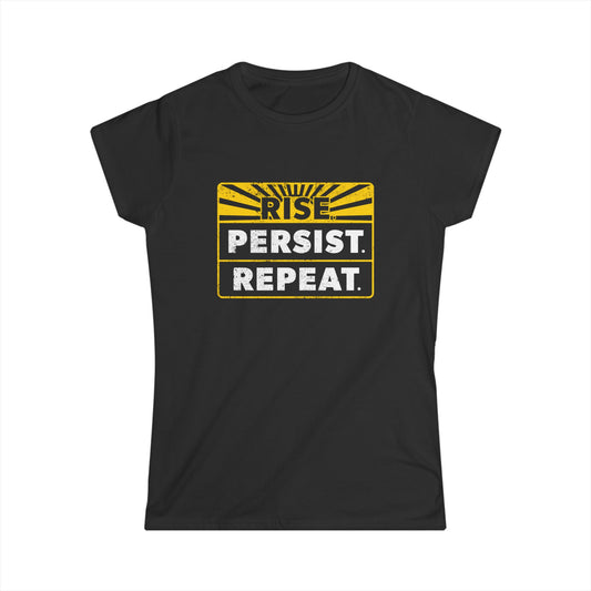 “Rise Persist Repeat” Women’s T-Shirts