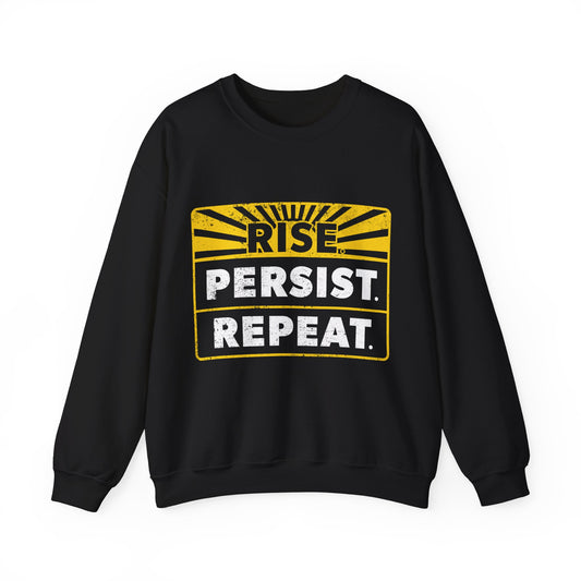 “Rise Persist Repeat” Unisex Sweatshirt