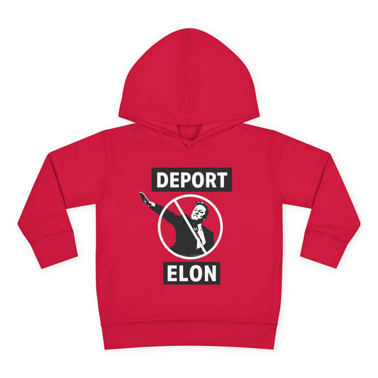 "Deport Elon Musk" Toddler Hoodie