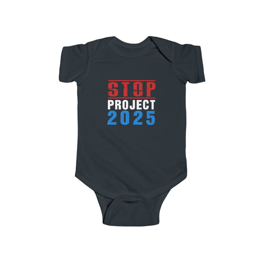 “STOP Project 2025” Infant Onesie