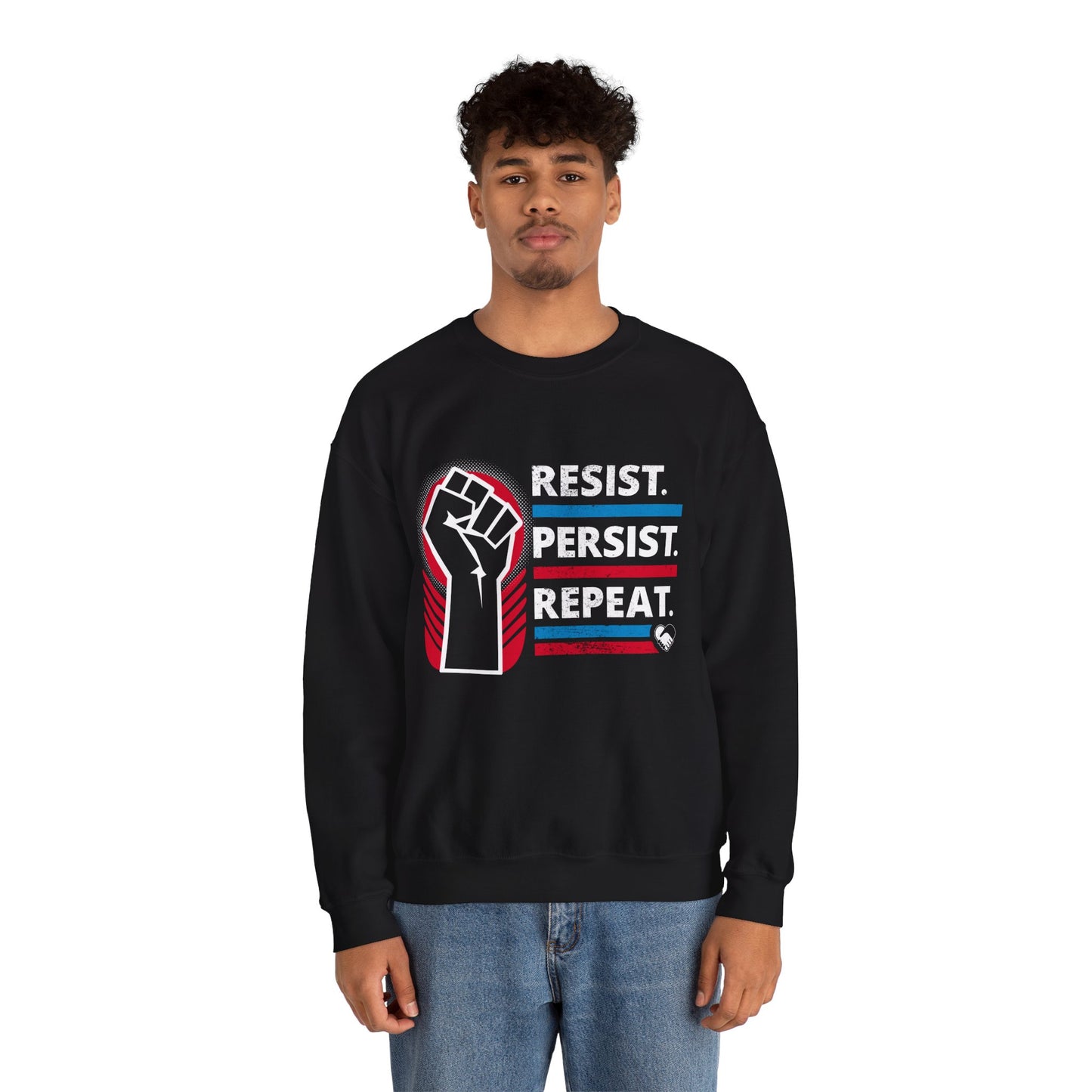 “Resist Persist Repeat” Unisex Sweatshirt