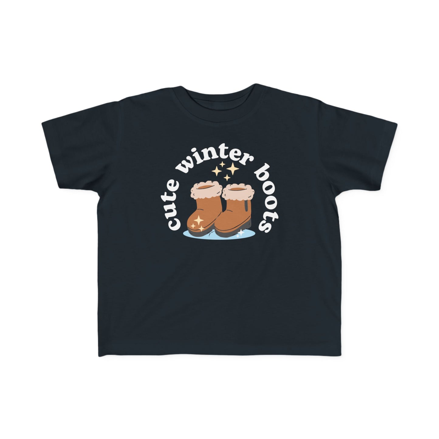 “Cute Winter Boots” Toddler's Tee