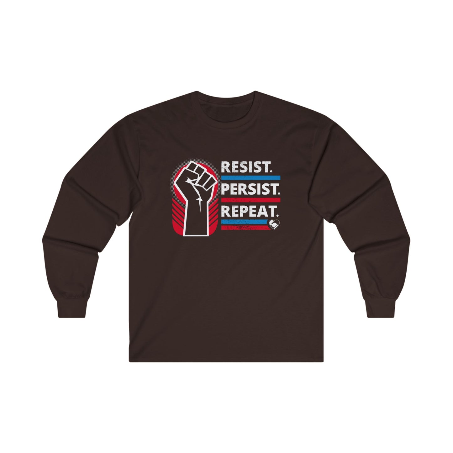 “Resist Persist Repeat” Unisex Long Sleeve T-Shirt