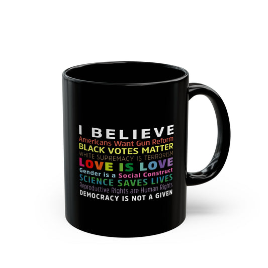 “I / We Believe 2024” 11 oz. Mug