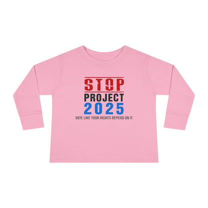 “STOP Project 2025”  Toddler Long Sleeve Tee