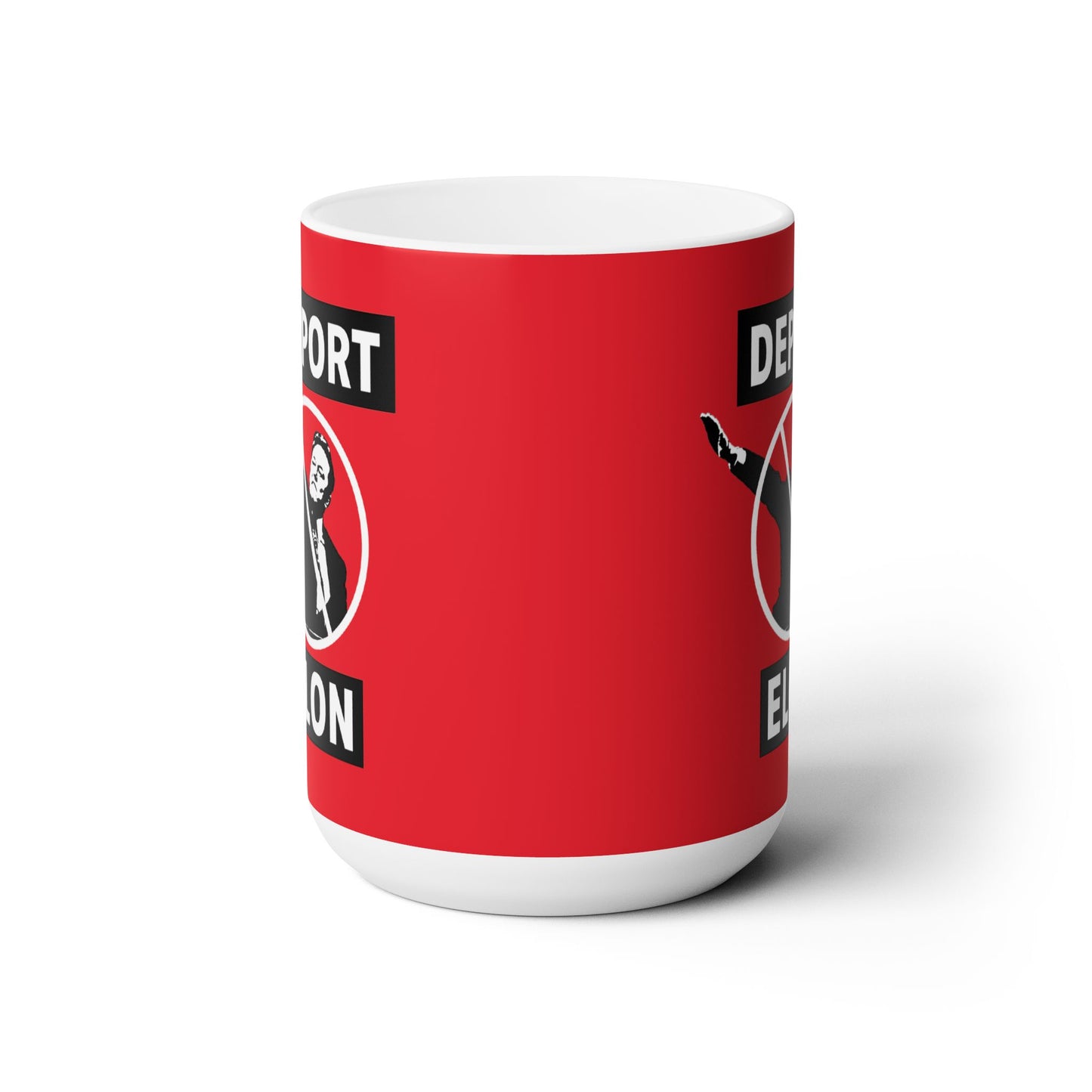 “Deport Elon Musk” 15 oz. Mug