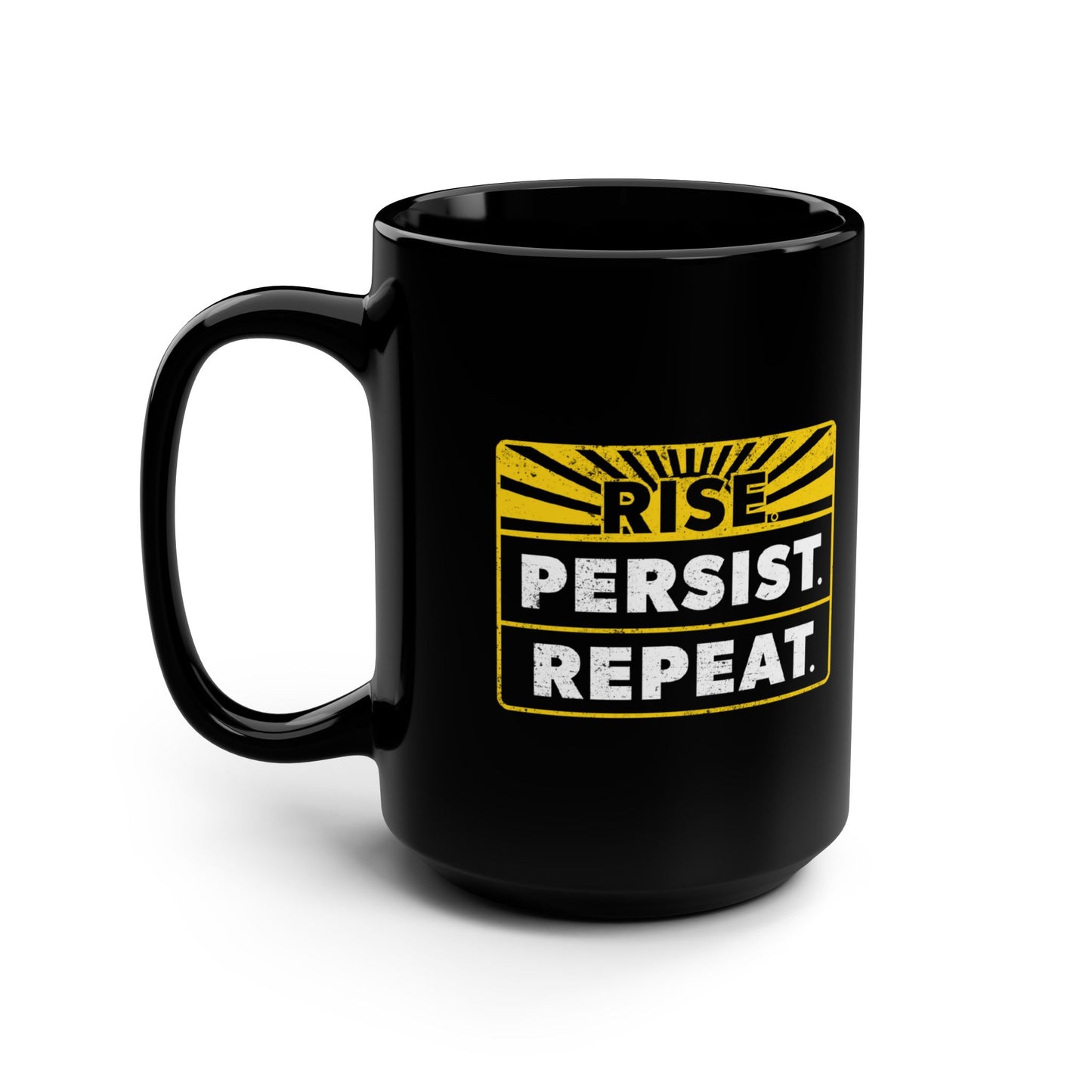 “Rise Persist Repeat” 15 oz. Mug