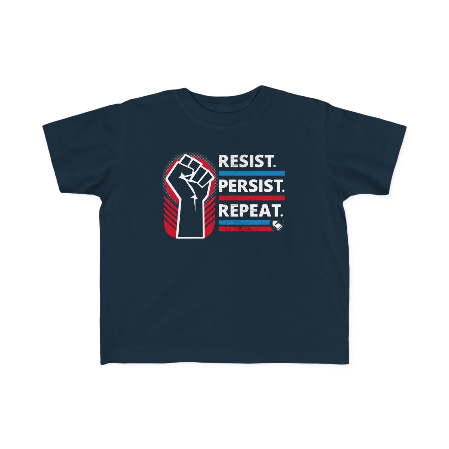 “Resist Persist Repeat” Toddler's Tee