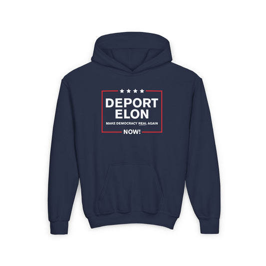 "Deport Elon Make Democracy Real Again" Youth Hoodie