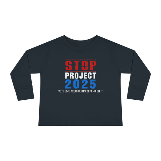 “STOP Project 2025”  Toddler Long Sleeve Tee