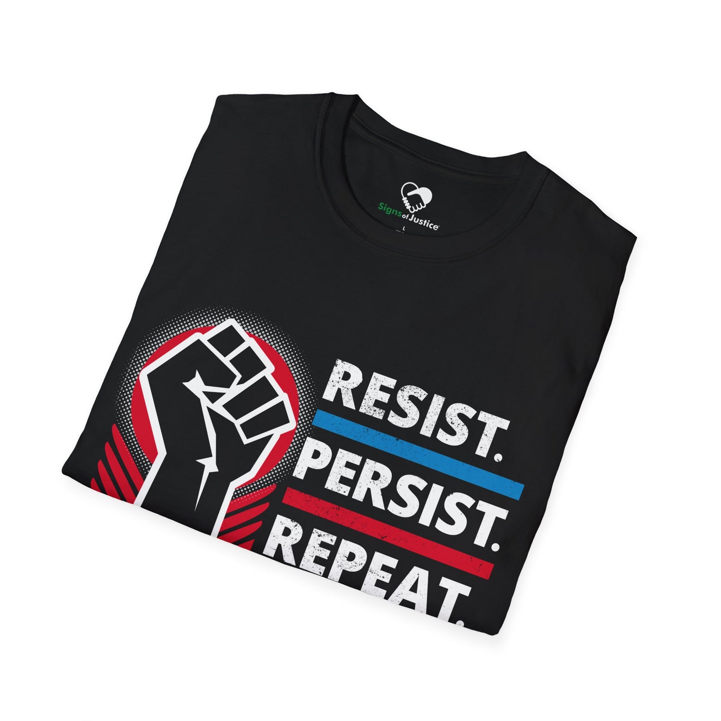 "Resist Persist Repeat" Unisex T-Shirt