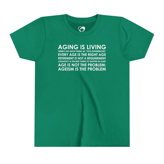 "Aging Is Living" Youth T-Shirt