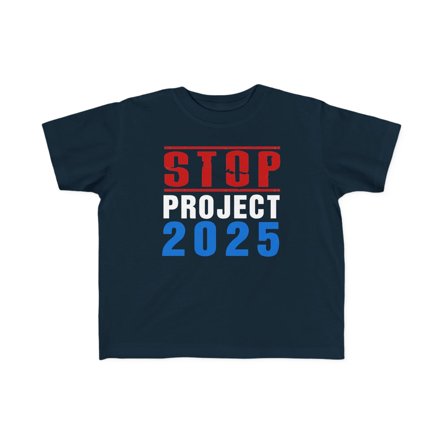 “STOP Project 2025” Toddler's Tee