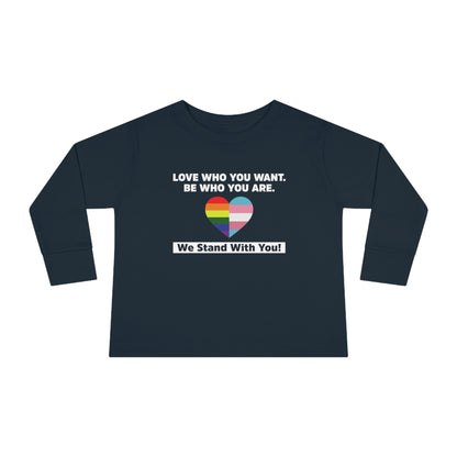 "Love Who You Want" Toddler Long Sleeve Tee