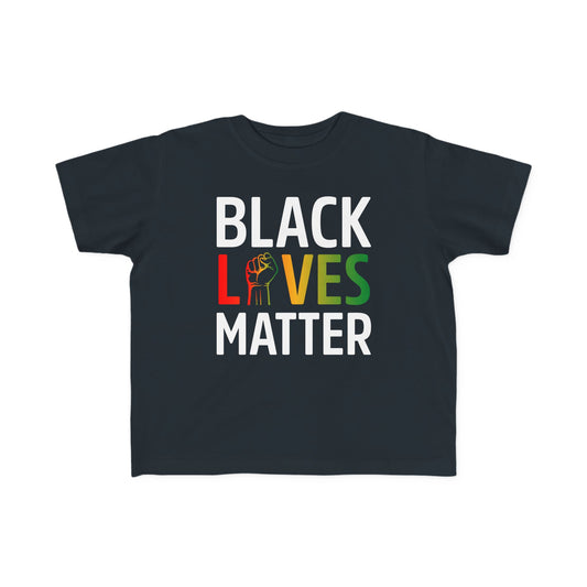 “Black Lives Matter – Unity Fist (Pan-Africa)” Toddler's Tee