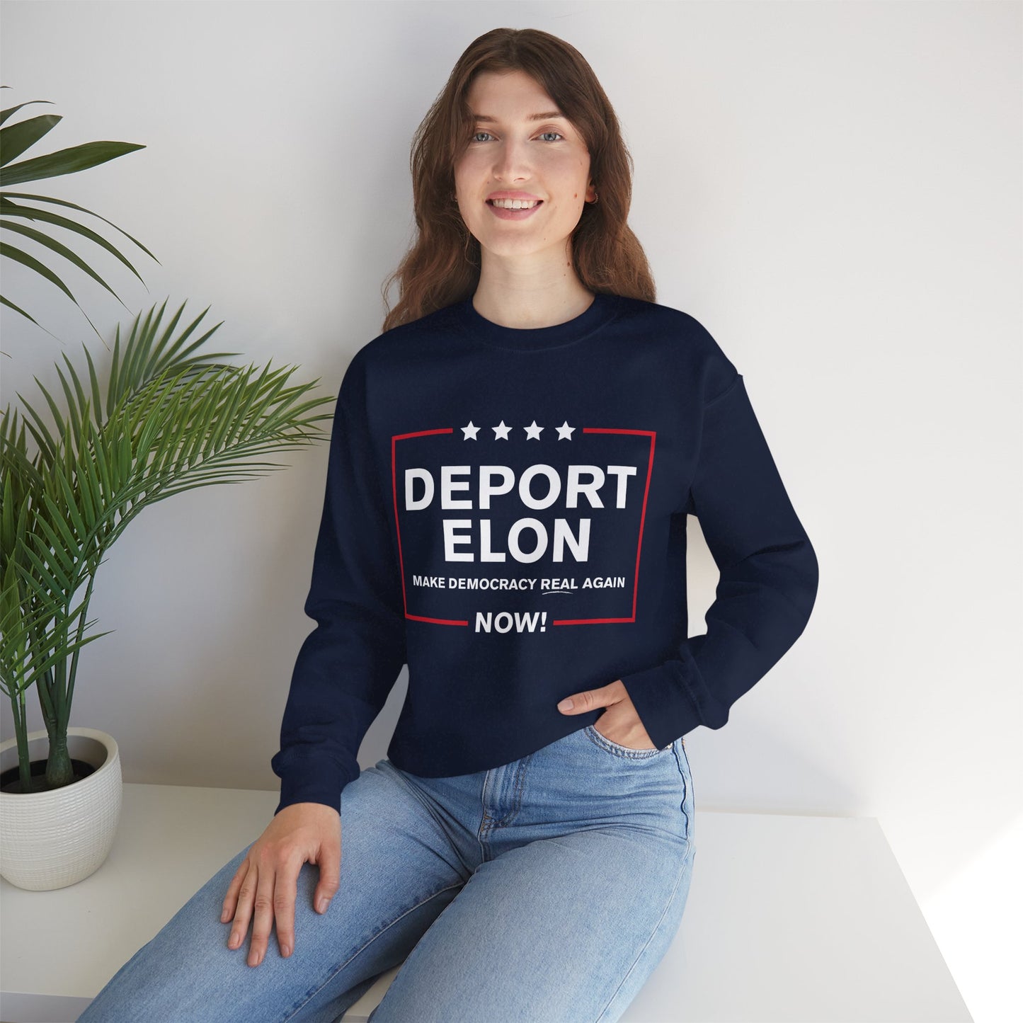 "Deport Elon Make Democracy Real Again" Unisex Sweatshirt