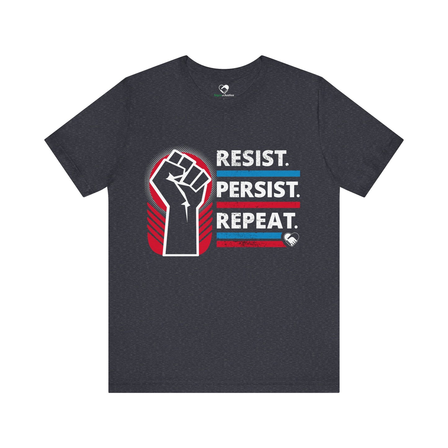 "Resist Persist Repeat" Unisex T-Shirt (Bella+Canvas)