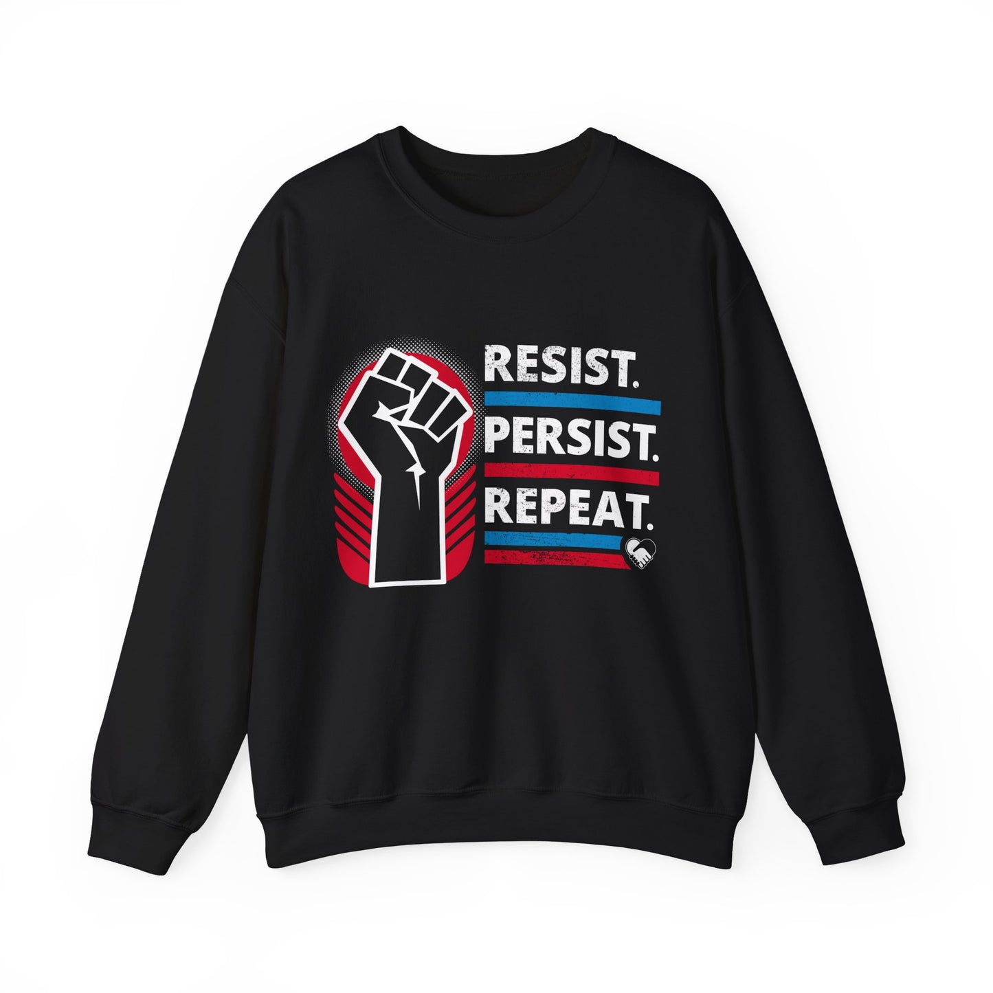 “Resist Persist Repeat” Unisex Sweatshirt