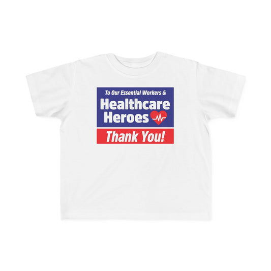 “Healthcare Heroes” Toddler's Tee