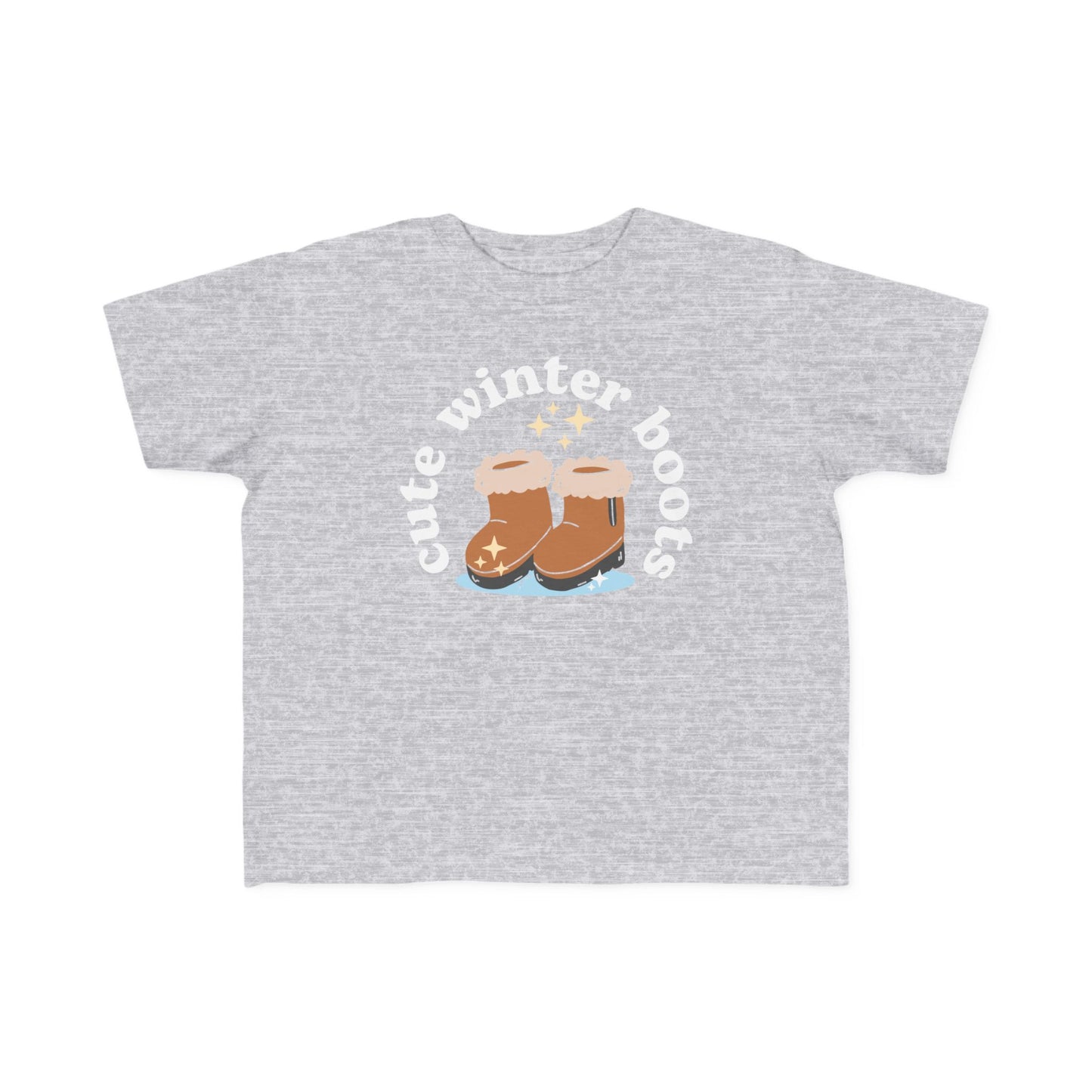 “Cute Winter Boots” Toddler's Tee