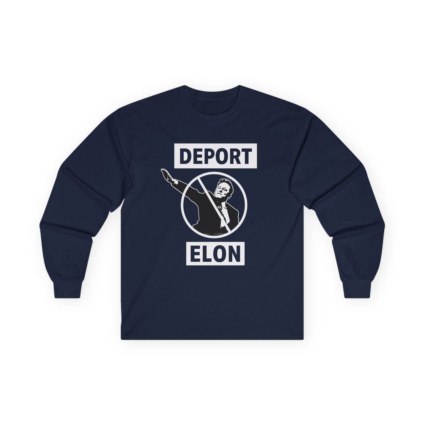 "Deport Elon Musk" Unisex Long Sleeve T-Shirt