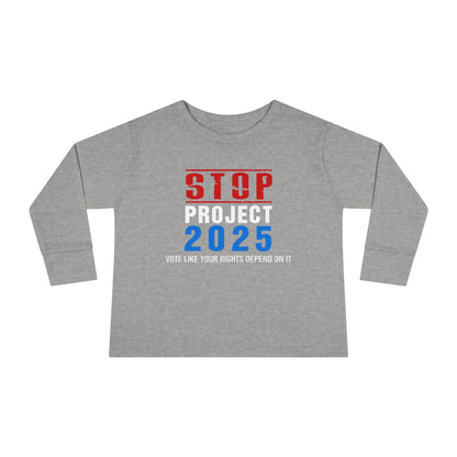 “STOP Project 2025”  Toddler Long Sleeve Tee