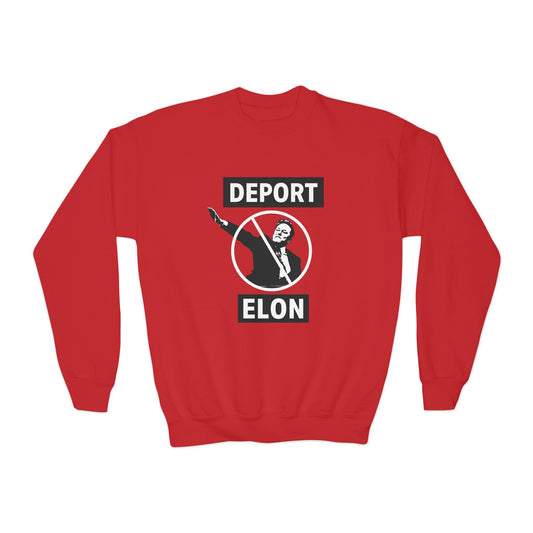 "Deport Elon Musk" Youth Sweatshirt