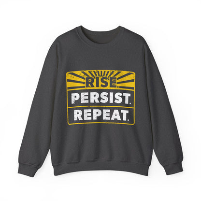 “Rise Persist Repeat” Unisex Sweatshirt