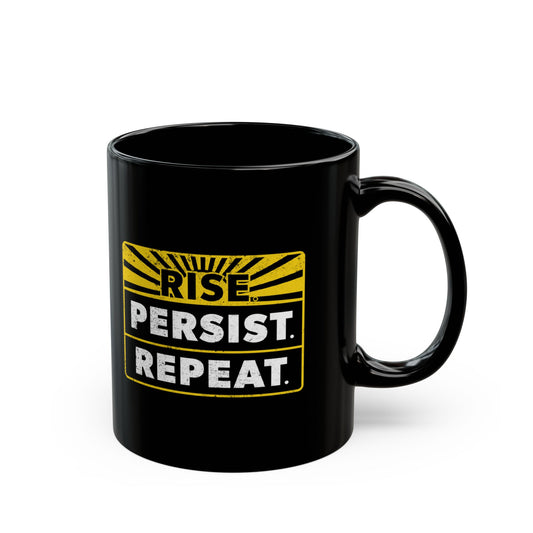 “Rise Persist Repeat” 11 oz. Mug