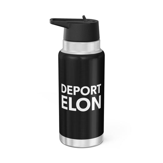 “Deport Elon” 32 oz. Tumbler/Water Bottle