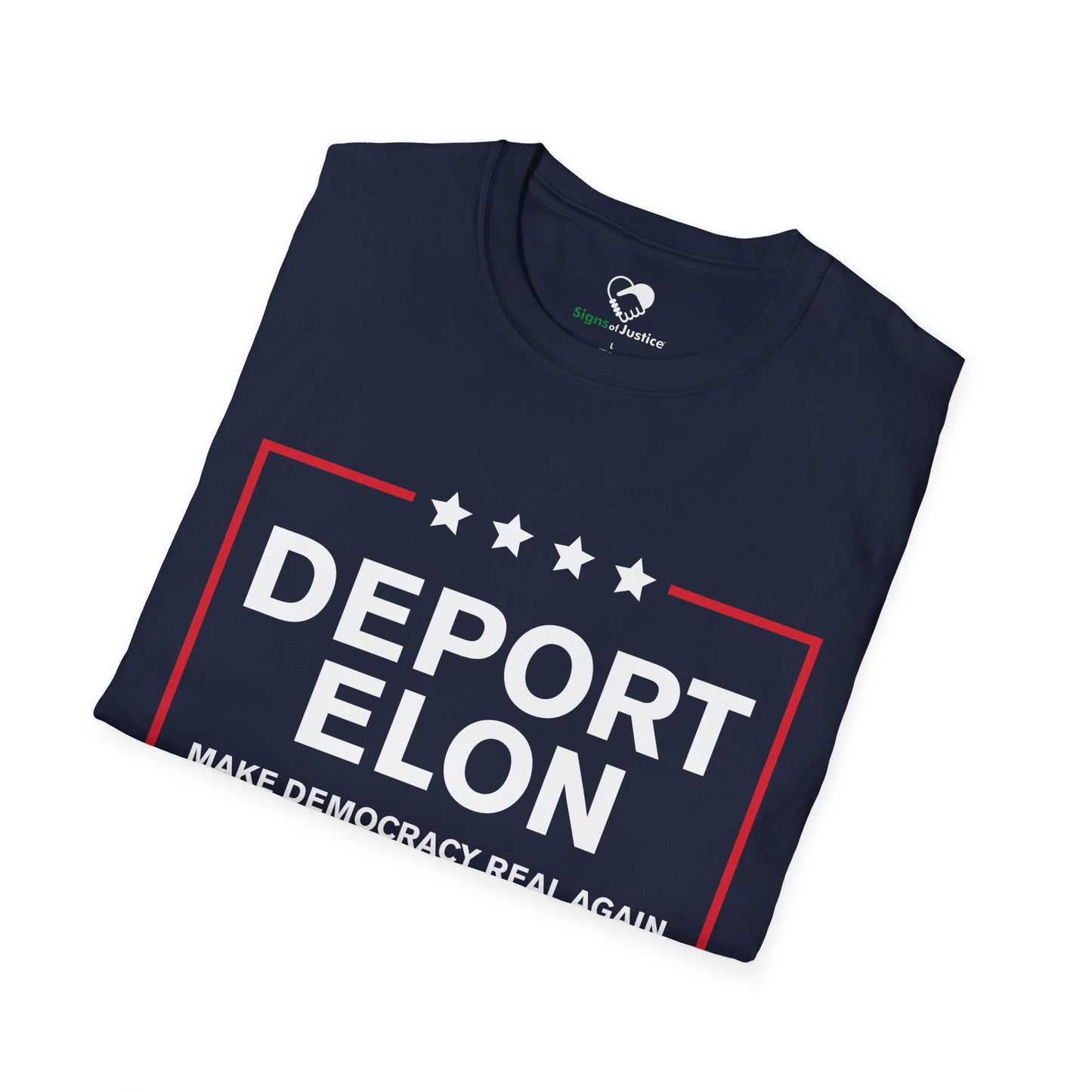 "Deport Elon Make Democracy Real Again" Unisex T-Shirt