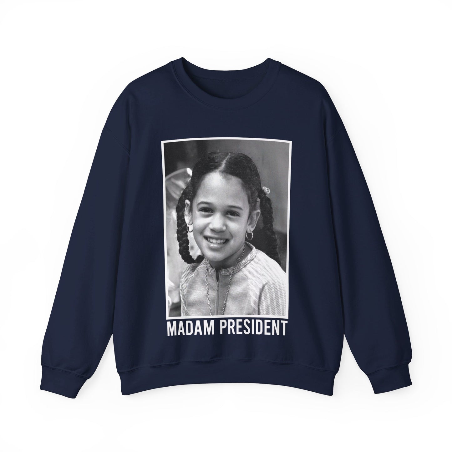 Madam President Unisex Sweatshirt