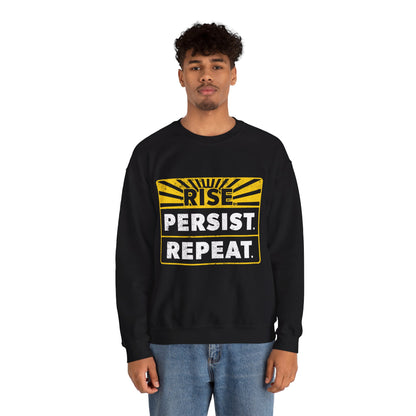 “Rise Persist Repeat” Unisex Sweatshirt