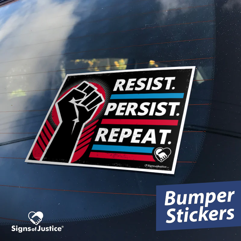 "Resist Persist Repeat" Bumper Stickers