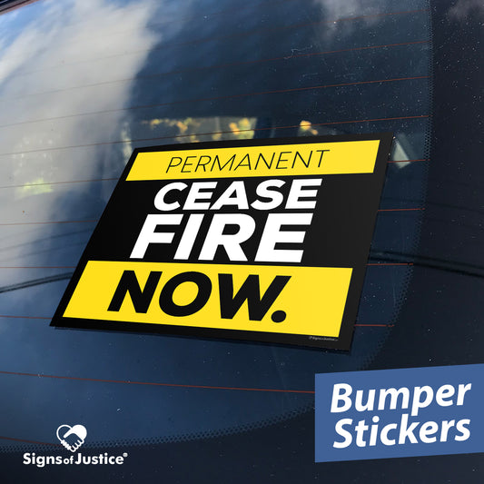 "Cease Fire" Bumper Stickers